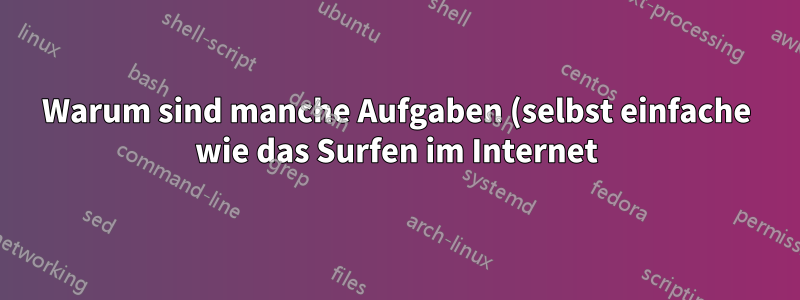 Warum sind manche Aufgaben (selbst einfache wie das Surfen im Internet) so langsam und träge, wenn ich ein 3DS Max-Rendering ausführe?