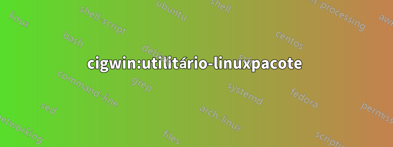 cigwin:utilitário-linuxpacote