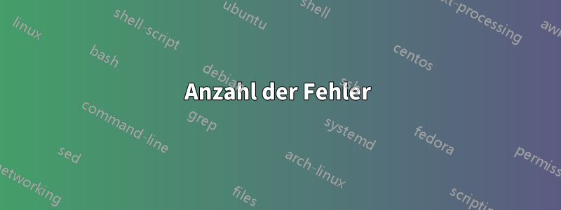 Anzahl der Fehler