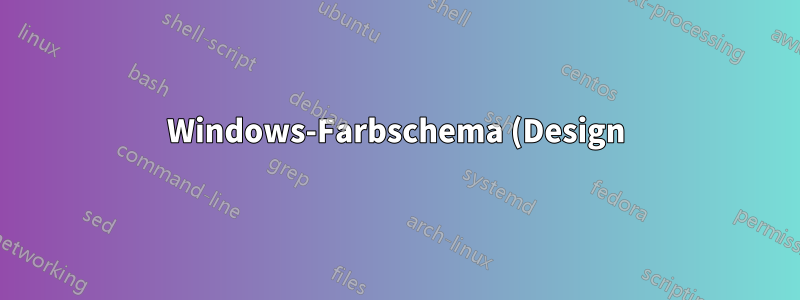 Windows-Farbschema (Design)-Programm
