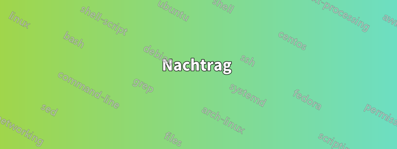 Nachtrag