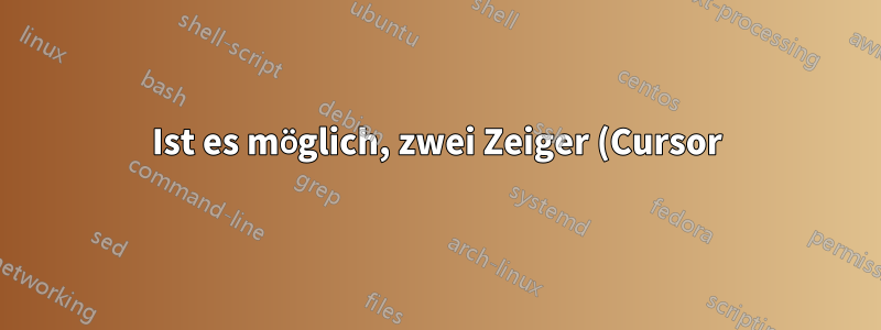 Ist es möglich, zwei Zeiger (Cursor) auf meinem Mac zu haben?