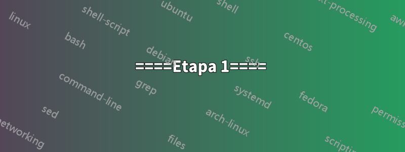 ====Etapa 1====