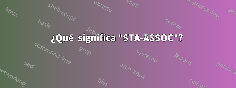 ¿Qué significa "STA-ASSOC"?