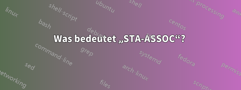 Was bedeutet „STA-ASSOC“?