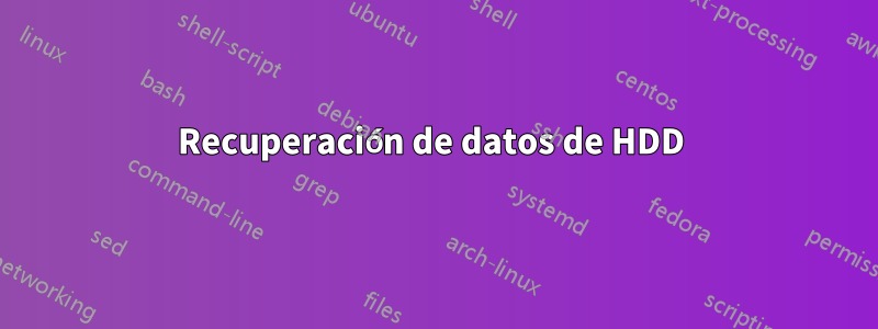 Recuperación de datos de HDD 