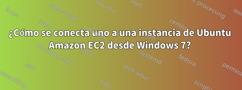 ¿Cómo se conecta uno a una instancia de Ubuntu Amazon EC2 desde Windows 7?
