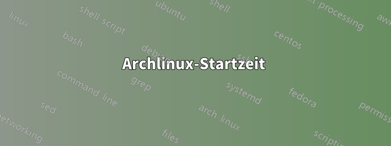 Archlinux-Startzeit