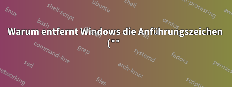 Warum entfernt Windows die Anführungszeichen ("") vom Ziel meiner Verknüpfung?