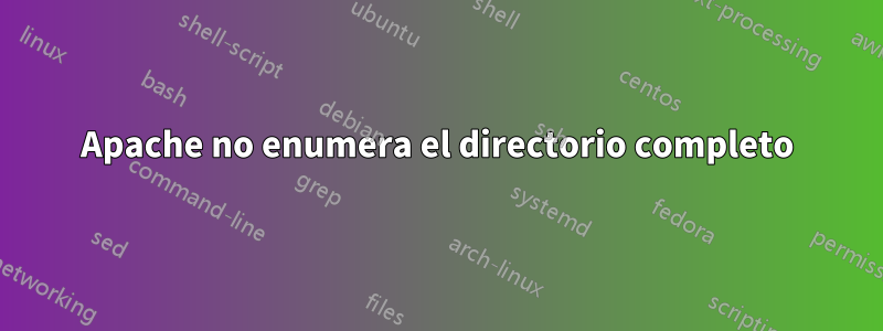 Apache no enumera el directorio completo