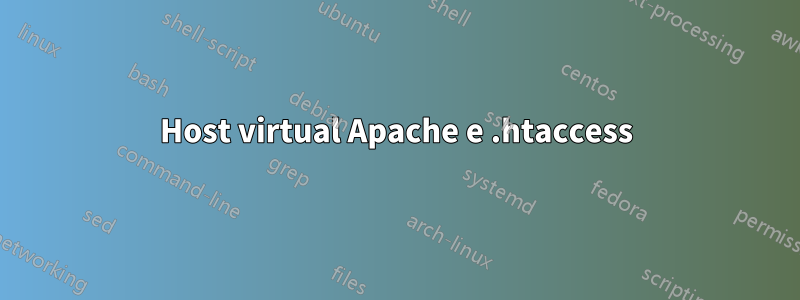 Host virtual Apache e .htaccess