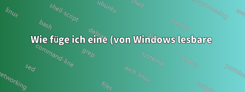 Wie füge ich eine (von Windows lesbare) Sicherungsdiskette zu Netgear ReadyNAS hinzu?