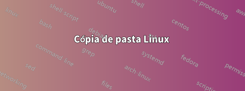 Cópia de pasta Linux