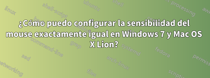 ¿Cómo puedo configurar la sensibilidad del mouse exactamente igual en Windows 7 y Mac OS X Lion?