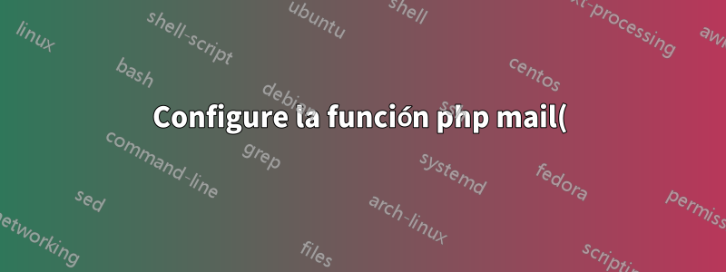 Configure la función php mail() para usar la autenticación smtp