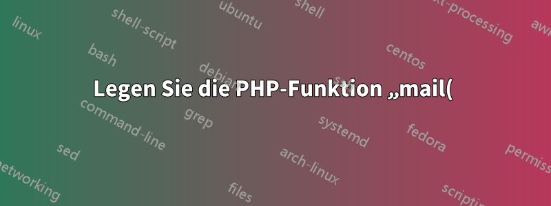Legen Sie die PHP-Funktion „mail()“ so fest, dass SMTP-Authentifizierung verwendet wird