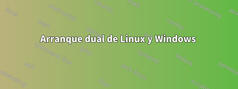 Arranque dual de Linux y Windows