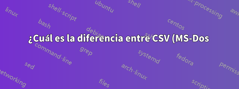 ¿Cuál es la diferencia entre CSV (MS-Dos), CSV (Macintosh), CSV (delimitado por comas)?