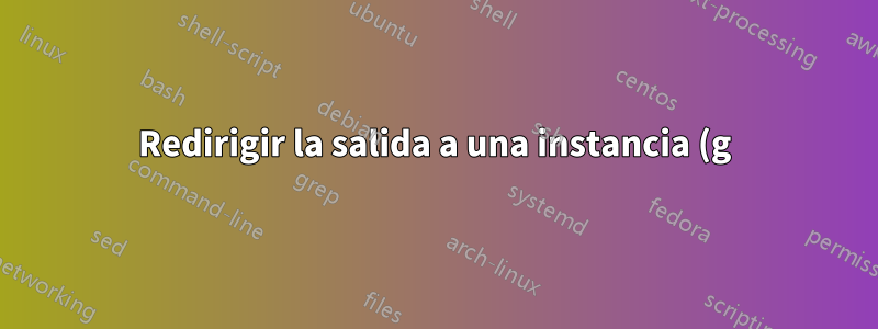 Redirigir la salida a una instancia (g)vim existente