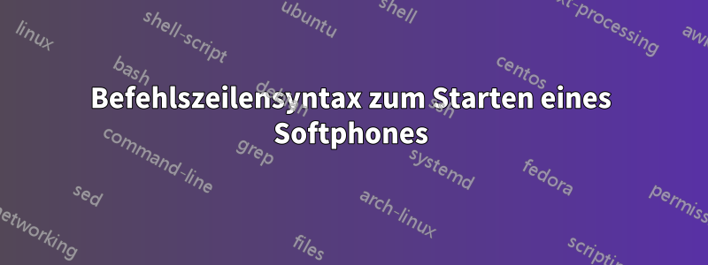 Befehlszeilensyntax zum Starten eines Softphones