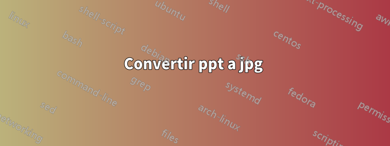 Convertir ppt a jpg