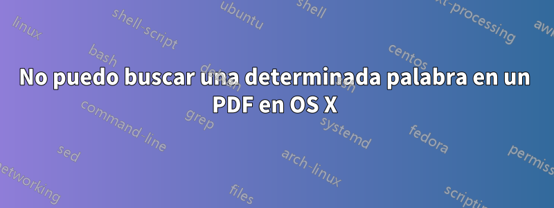 No puedo buscar una determinada palabra en un PDF en OS X