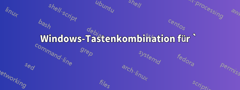 Windows-Tastenkombination für `