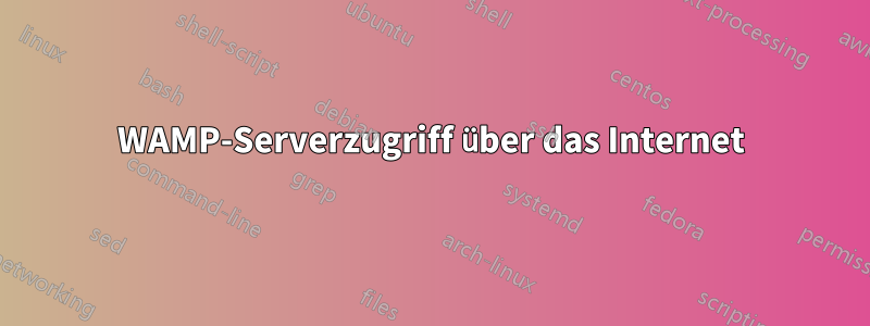 WAMP-Serverzugriff über das Internet