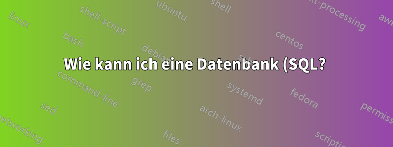 Wie kann ich eine Datenbank (SQL?) für literarische Anmerkungen einrichten?