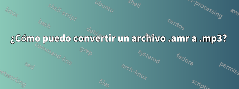 ¿Cómo puedo convertir un archivo .amr a .mp3?