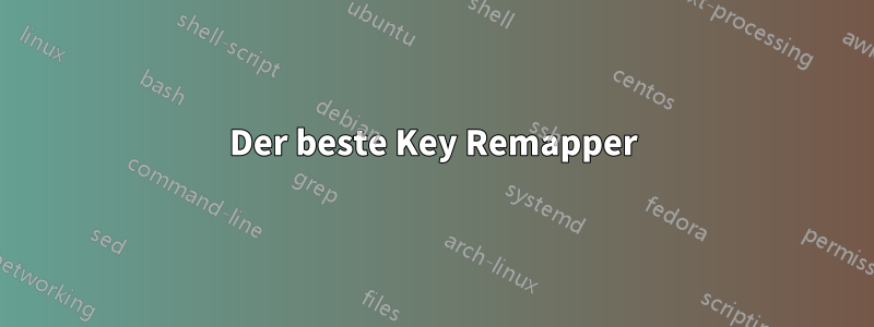 Der beste Key Remapper