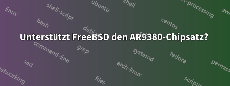 Unterstützt FreeBSD den AR9380-Chipsatz?