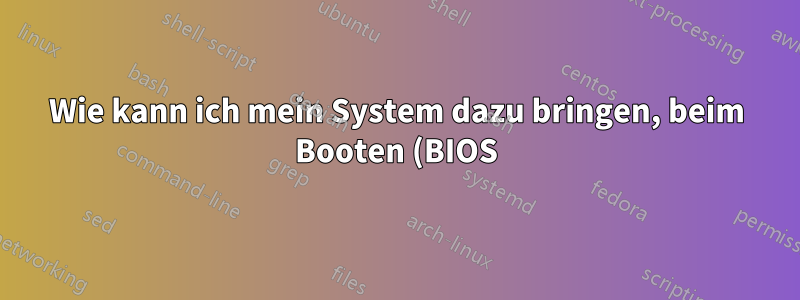 Wie kann ich mein System dazu bringen, beim Booten (BIOS) DVI zu verwenden, wenn es jetzt bei meiner Dual-Monitor-Konfiguration VGA verwendet?