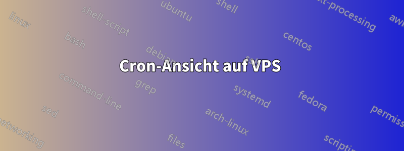 Cron-Ansicht auf VPS