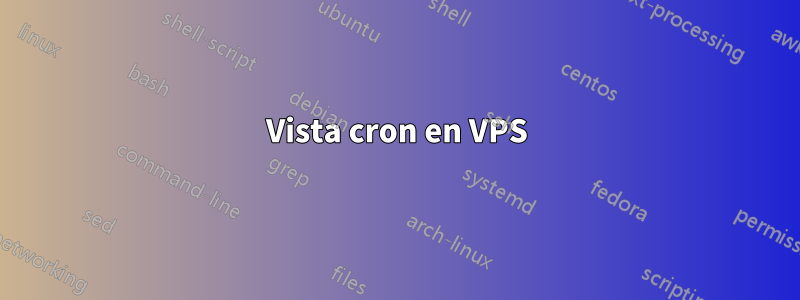 Vista cron en VPS