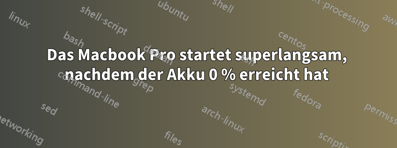 Das Macbook Pro startet superlangsam, nachdem der Akku 0 % erreicht hat