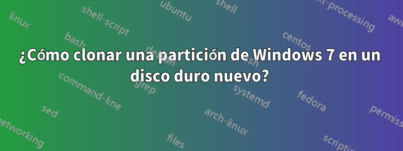¿Cómo clonar una partición de Windows 7 en un disco duro nuevo?