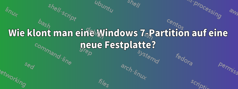 Wie klont man eine Windows 7-Partition auf eine neue Festplatte?