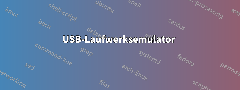 USB-Laufwerksemulator