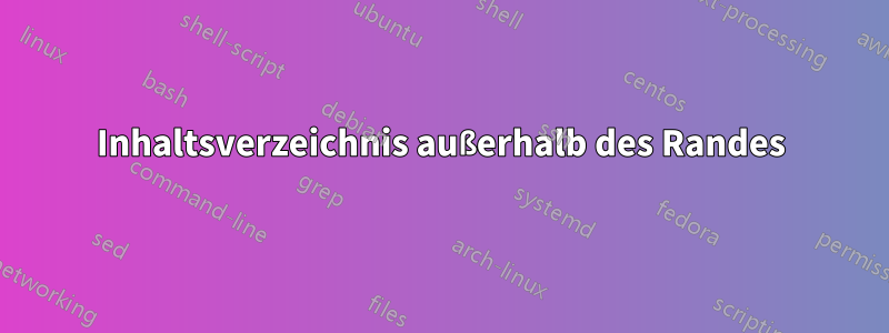 Inhaltsverzeichnis außerhalb des Randes