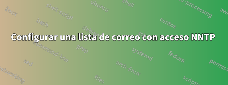 Configurar una lista de correo con acceso NNTP