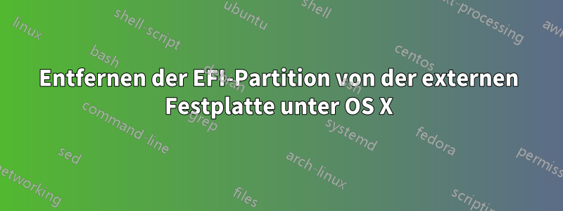 Entfernen der EFI-Partition von der externen Festplatte unter OS X