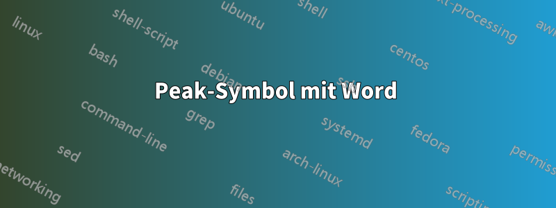 Peak-Symbol mit Word