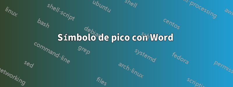 Símbolo de pico con Word