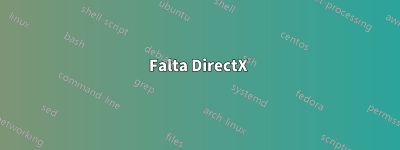Falta DirectX
