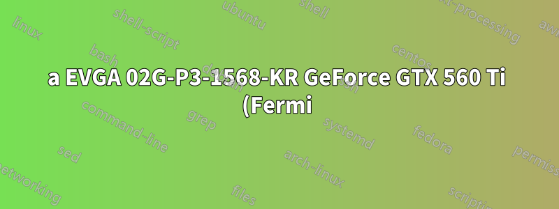 a EVGA 02G-P3-1568-KR GeForce GTX 560 Ti (Fermi) suporta 3 monitores