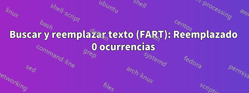 Buscar y reemplazar texto (FART): Reemplazado 0 ocurrencias