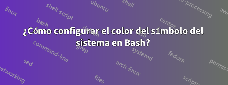 ¿Cómo configurar el color del símbolo del sistema en Bash?