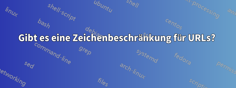 Gibt es eine Zeichenbeschränkung für URLs?