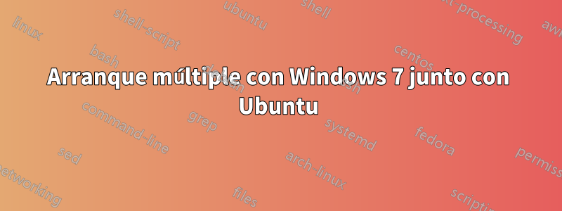 Arranque múltiple con Windows 7 junto con Ubuntu